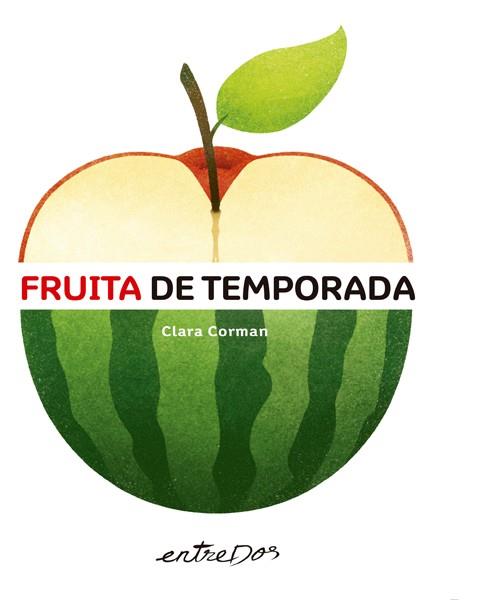 FRUITA DE TEMPORADA | 9788418900136 | CORMAN, CLARA | Llibreria L'Illa - Llibreria Online de Mollet - Comprar llibres online