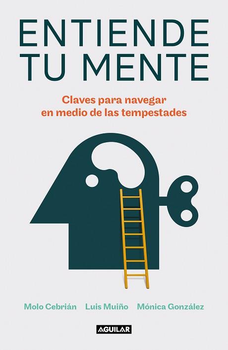 ENTIENDE TU MENTE | 9788403523432 | CEBRIÁN, MOLO/MUIÑO, LUIS/GONZÁLEZ, MÓNICA | Llibreria L'Illa - Llibreria Online de Mollet - Comprar llibres online