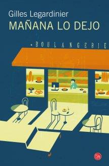MAÑANA LO DEJO  | 9788466327800 | LEGARDINIER, GILLES | Llibreria L'Illa - Llibreria Online de Mollet - Comprar llibres online
