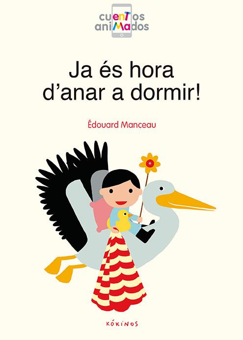 JA ÉS HORA D'ANAR A DORMIR! | 9788417074234 |  MANCEAU, ÉDOUARD | Llibreria L'Illa - Llibreria Online de Mollet - Comprar llibres online