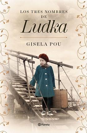TRES NOMBRES DE LUDKA, LOS | 9788408266839 | POU, GISELA
