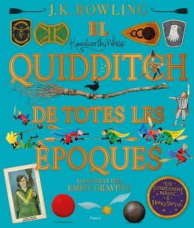 QUIDDITCH DE TOTES LES ÈPOQUES, EL | 9788417879426 | ROWLING, J.K. | Llibreria L'Illa - Llibreria Online de Mollet - Comprar llibres online