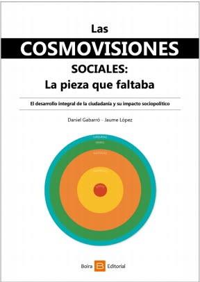 COSMOVISIONES SOCIALES, LAS | 9788416680795 | GABARRÓ BERBEGAL, DANIEL/ LÓPEZ, JAUME | Llibreria L'Illa - Llibreria Online de Mollet - Comprar llibres online