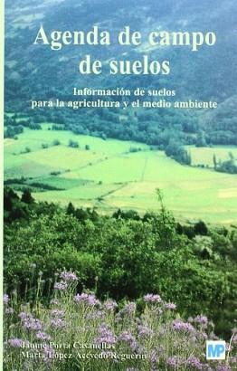 AGENDA DE CAMPO DE SUELOS: INFORMACIÓN DE SUELOS PARA LA AGR | 9788484762317 | PORTA CASANELLAS, J.LOPEZ-ACEVEDO, M.