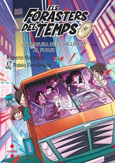 AVENTURA DELS VALLBONA AL FUTUR, L' | 9788466154192 | SANTIAGO, ROBERTO | Llibreria L'Illa - Llibreria Online de Mollet - Comprar llibres online