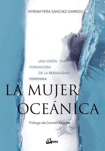 MUJER OCEÁNICA, LA | 9788484457244 | PEÑA SÁNCHEZ-GARRIDO, MYRIAM | Llibreria L'Illa - Llibreria Online de Mollet - Comprar llibres online