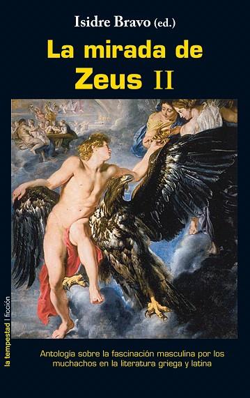MIRADA DE ZEUS II.ANTOLOGIA SOBRE LA FASCINACION MASCULIN | 9788479480868 | BRAVO, ISIDRE