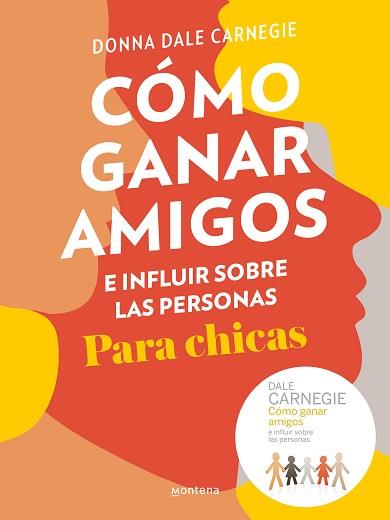 CÓMO GANAR AMIGOS E INFLUIR SOBRE LAS PERSONAS. PARA CHICAS | 9788417922016 | CARNEGIE, DONNA DALE | Llibreria L'Illa - Llibreria Online de Mollet - Comprar llibres online