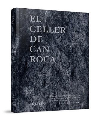 CELLER DE CAN ROCA, EL | 9788494456930 | ROCA FONTANÉ, JOAN/ROCA FONTANÉ, JOSEP/ROCA FONTANÉ, JORDI