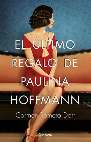 ÚLTIMO REGALO DE PAULINA HOFFMANN, EL | 9788408180593 | ROMERO DORR, CARMEN | Llibreria L'Illa - Llibreria Online de Mollet - Comprar llibres online
