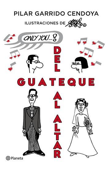 DEL GUATEQUE AL ALTAR | 9788408005438 | GARRIDO, PILAR / CENDOYA/FORGES | Llibreria L'Illa - Llibreria Online de Mollet - Comprar llibres online