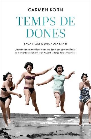 TEMPS DE DONES | 9788466427265 | KORN, CARMEN | Llibreria L'Illa - Llibreria Online de Mollet - Comprar llibres online