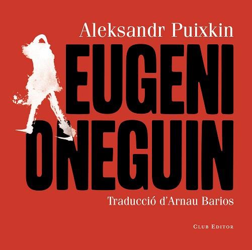 EUGENI ONEGUIN | 9788473292436 | PUIXKIN, ALEKSANDR | Llibreria L'Illa - Llibreria Online de Mollet - Comprar llibres online