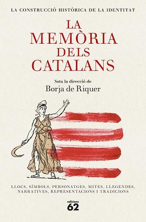 MEMÒRIA DELS CATALANS, LA | 9788429782455 | RIQUER, BORJA DE | Llibreria L'Illa - Llibreria Online de Mollet - Comprar llibres online