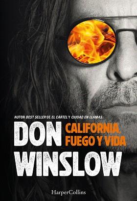 CALIFORNIA FUEGO Y VIDA | 9788410646742 | WINSLOW, DON | Llibreria L'Illa - Llibreria Online de Mollet - Comprar llibres online