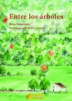 ENTRE LOS ÁRBOLES | 9791399104912 | BARASOAIN ASURMENDI, ROSA