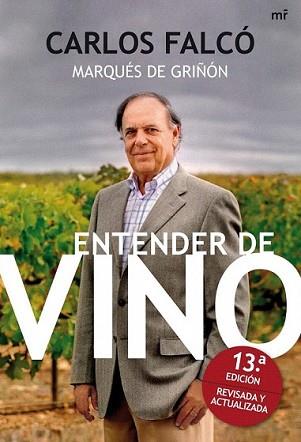 ENTENDER DE VINO | 9788427036185 | FALCO, CARLOS | Llibreria L'Illa - Llibreria Online de Mollet - Comprar llibres online