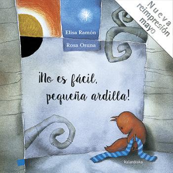 NO ES FACIL PEQUEÑA ARDILLA NE | 9788484643111 | RAMON,ELSA | Llibreria L'Illa - Llibreria Online de Mollet - Comprar llibres online