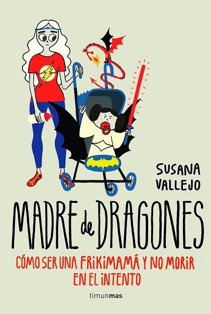 MADRE DE DRAGONES | 9788445002513 | VALLEJO, SUSANA | Llibreria L'Illa - Llibreria Online de Mollet - Comprar llibres online