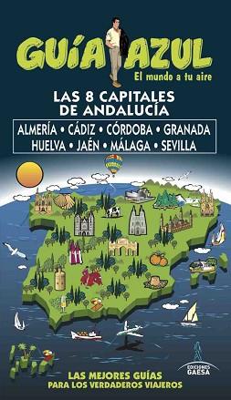 8 CAPITALES DE ANDALUCÍA, LAS | 9788494768941 | CABRERA, DANIEL/INGELMO, ÁNGEL/MONREAL, MANUEL/LEDRADO, PALOMA
