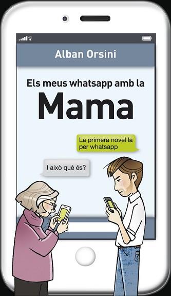MEUS WHATSAPP AMB LA MAMA, ELS | 9788415961277 | ORSINI, ALBAN | Llibreria L'Illa - Llibreria Online de Mollet - Comprar llibres online