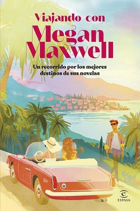 VIAJANDO CON MEGAN MAXWELL | 9788467080490 | MAXWELL, MEGAN/VARIOS AUTORES | Llibreria L'Illa - Llibreria Online de Mollet - Comprar llibres online