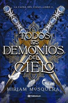TODOS LOS DEMONIOS DEL CIELO | 9791387739416 | MOSQUERA, MIRIAM | Llibreria L'Illa - Llibreria Online de Mollet - Comprar llibres online
