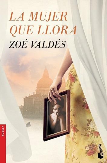 MUJER QUE LLORA, LA | 9788408126430 | VALDÉS, ZOE