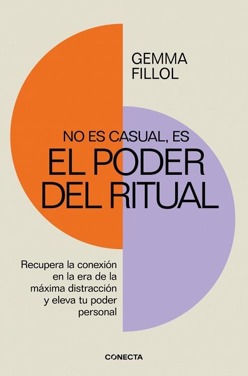 NO ES CASUAL ES EL PODER DEL RITUAL | 9788418053443 | FILLOL, GEMMA | Llibreria L'Illa - Llibreria Online de Mollet - Comprar llibres online