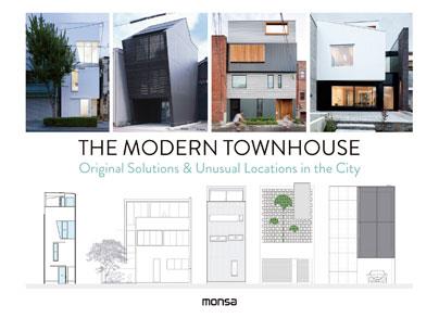 THE MODERN TOWNHOUSE. ORIGINAL SOLUTIONS & UNUSUAL LOCATIONS IN THE CITY | 9788416500819 | Llibreria L'Illa - Llibreria Online de Mollet - Comprar llibres online