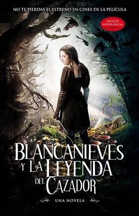 BLANCANIEVES Y LA LEYENDA DEL CAZADOR | 9788420412016 | LILY, BLAKE