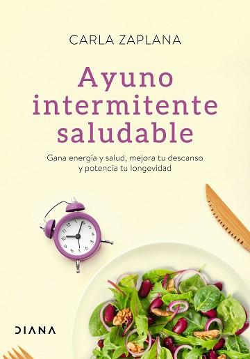 AYUNO INTERMITENTE SALUDABLE | 9788418118401 | ZAPLANA, CARLA | Llibreria L'Illa - Llibreria Online de Mollet - Comprar llibres online