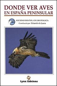 DONDE VER AVES EN ESPAÑA PENINSULAR | 9788487334139