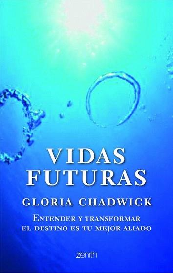 VIDAS FUTURAS | 9788408103783 | CHADWICK, GLORIA | Llibreria L'Illa - Llibreria Online de Mollet - Comprar llibres online
