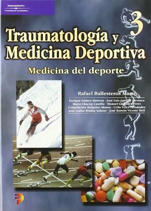 TRAUMATOLOGIA Y MEDICINA DEPORTIVA 3 | 9788497320481 | BALLESTEROS MASSO, RAFAEL