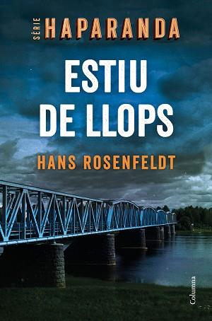 ESTIU DE LLOPS | 9788466427876 | ROSENFELDT, HANS | Llibreria L'Illa - Llibreria Online de Mollet - Comprar llibres online