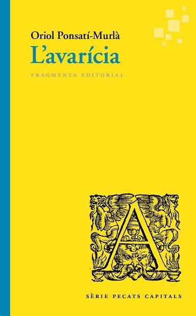 AVARÍCIA, L' | 9788417796174 | PONSATÍ-MURLÀ, ORIOL | Llibreria L'Illa - Llibreria Online de Mollet - Comprar llibres online