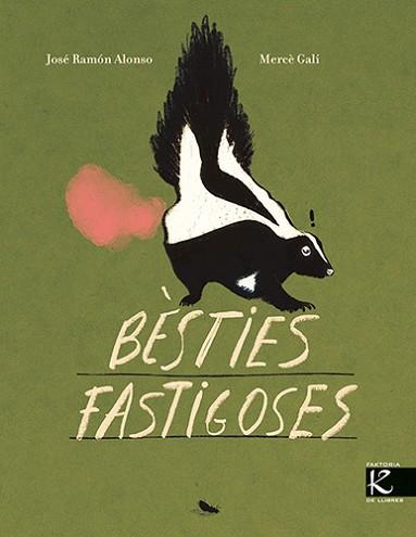 BÈSTIES FASTIGOSES | 9788410387362 | ALONSO, JOSÉ RAMÓN | Llibreria L'Illa - Llibreria Online de Mollet - Comprar llibres online