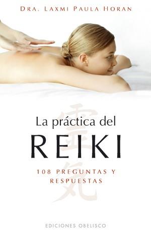 PRACTICA DEL REIKI, LA | 9788497775212 | HORAN, LAXMI PAULA | Llibreria L'Illa - Llibreria Online de Mollet - Comprar llibres online