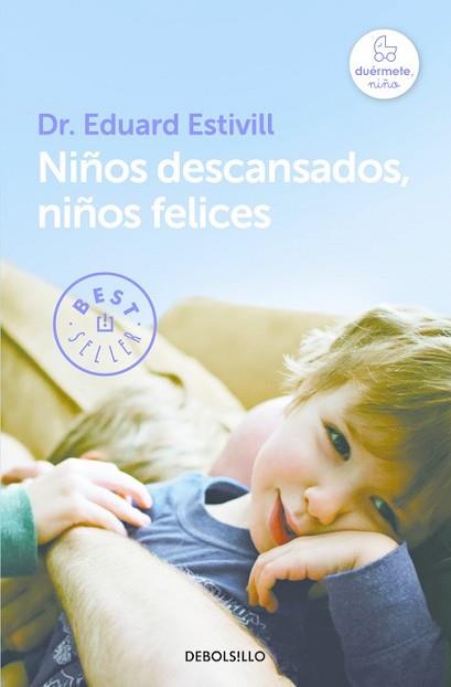 NIÑOS DESCANSADOS NIÑOS FELICES | 9788466329835 | ESTIVILL, EDUARD | Llibreria L'Illa - Llibreria Online de Mollet - Comprar llibres online