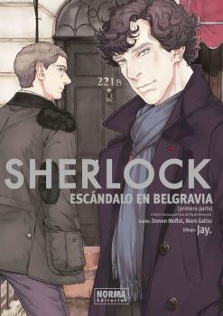 SHERLOCK. ESCÁNDALO EN BELGRAVIA. PRIMERA PARTE | 9788467940183 | JAY / MOFFAT, STEVEN / GATISS, MARK | Llibreria L'Illa - Llibreria Online de Mollet - Comprar llibres online
