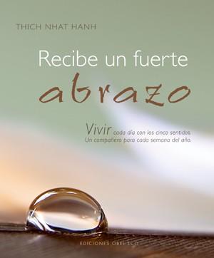 RECIBE UN FUERTE ABRAZO | 9788497775809 | THICH NHAT HANH