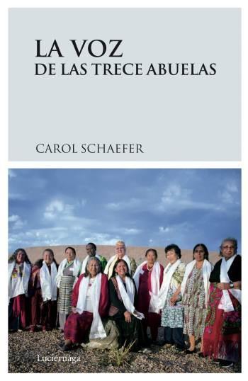 VOZ DE LAS TRECE ABUELAS, LA | 9788489957930 | SCHAEFER, CAROL