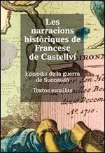 NARRACIONS HISTÒRIQUES DE FRANCESC DE CASTELLVÍ, LES | 9788439392040 | MORALES MONTOYA, MERCÈ | Llibreria L'Illa - Llibreria Online de Mollet - Comprar llibres online