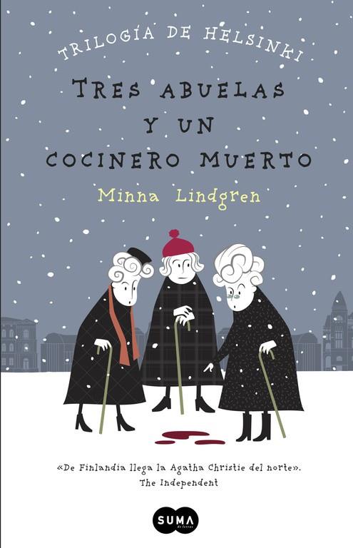 TRES ABUELAS Y UN COCINERO MUERTO  | 9788483657911 | LINDGREN, MINNA