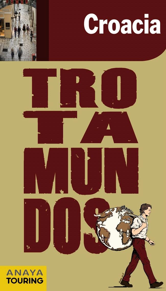 CROACIA - TROTAMUNDOS | 9788475255675 | GLOAGUEN, PHILIPPE | Llibreria L'Illa - Llibreria Online de Mollet - Comprar llibres online