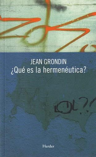 QUÉ ES LA HERMENÉUTICA? | 9788425425714 | GRONDIN, JEAN