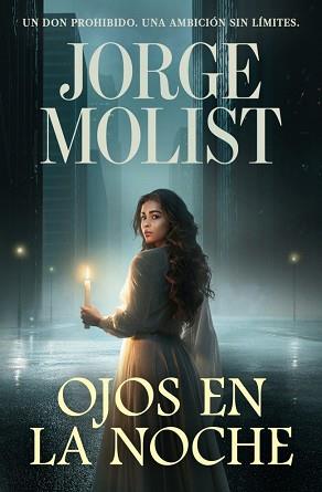 OJOS EN LA NOCHE | 9788466381499 | MOLIST, JORGE | Llibreria L'Illa - Llibreria Online de Mollet - Comprar llibres online