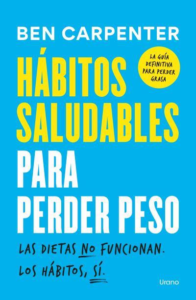 HÁBITOS SALUDABLES PARA PERDER PESO | 9791387662196 | CARPENTER, BEN | Llibreria L'Illa - Llibreria Online de Mollet - Comprar llibres online