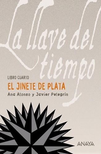 JINETE DE PLATA, EL | 9788466776851 | ALONSO, ANA / JAVIER PELEGRIN | Llibreria L'Illa - Llibreria Online de Mollet - Comprar llibres online